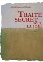 Traité secret pour guérir de la joie