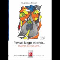 Pienso, luego estorbo / Je pense, donc je gêne