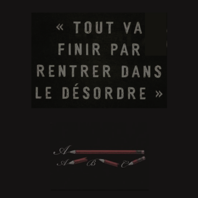Tout finit désordre Tout finit désordre