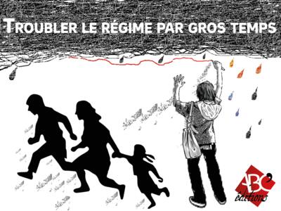 Troubler le régime GROS TEMPS